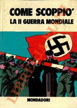 Come scoppiò la II Guerra Mondiale