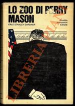 Lo zoo di Perry Mason. Perry Mason e il canarino zoppo. Perry Mason e il pappagallo spergiuro. Perry Mason e l'anatroccolo. Perry Mason e il micio sbadato