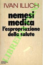 Nemesi medica. L'espropriazione della salute