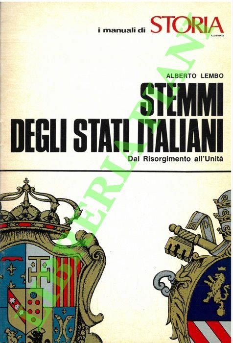 Stemmi degli Stati italiani dal Risorgimento all'Unità - Alberto Lembo - copertina
