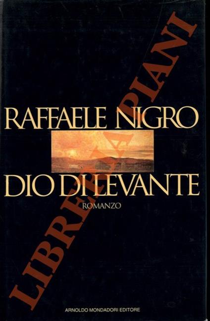 Dio di Levante - Raffaele Nigro - copertina