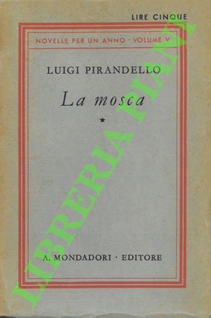 mosca. Novelle per un anno. Volume V. - Luigi Pirandello - copertina