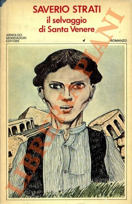 Il selvaggio di Santa Venere - Saverio Strati - copertina