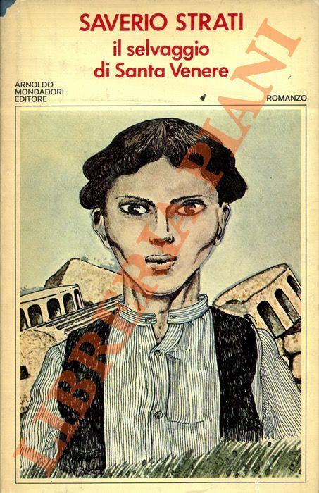Il selvaggio di Santa Venere - Saverio Strati - copertina