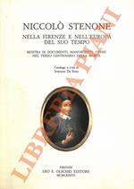Niccolò Stenone nella Firenze e nell'Europa del suo tempo. Mostra di documenti, manoscritti, opere nel terzo centenario della morte