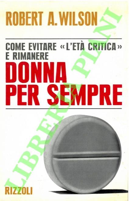 Donna per sempre - Robert A. Wilson - copertina