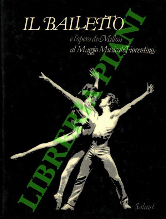 Il balletto e l'opera di Aurelio M. Milloss al Maggio Musicale Fiorentino - copertina