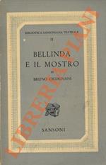 Bellinda e il Mostro. Fiaba di tutti i tempi e di tutti i luoghi