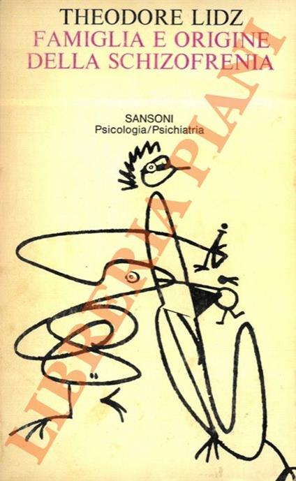 Famiglia e origine della schizofrenia - Theodore Lidz - copertina