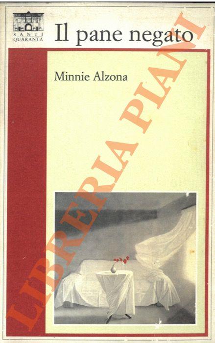 Il pane negato - Minnie Alzona - copertina
