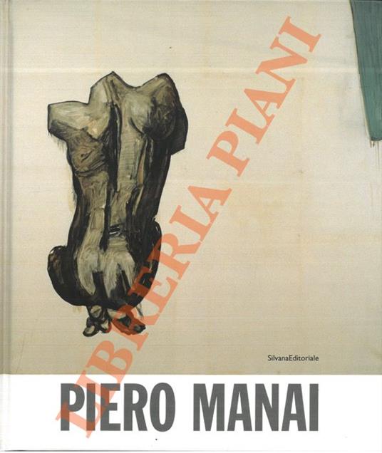 Piero Manai. Una Retrospettiva - Opere dal 1968 al 1988 (A Retrospective - Works from 1968 to 1988) - copertina