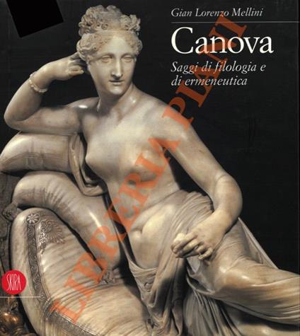 Canova. Saggi di filologia e di ermeneutica - G. Lorenzo Mellini - copertina