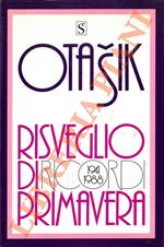 Risveglio di primavera. Ricordi (1941-1988)