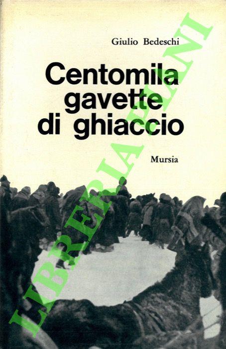 Centomila gavette di ghiaccio - Giulio Bedeschi - copertina