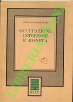 Occupazione, interesse e moneta. Teoria generale
