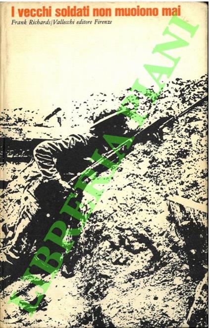 I vecchi soldati non muoiono mai - Richard Frankel - copertina