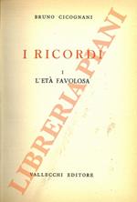 L' età favolosa.