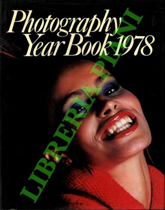 Photography Year Book 1978. Internationales Jahrbuch der Fotografie 1978 - John Saunders - copertina