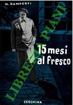 15 mesi al fresco