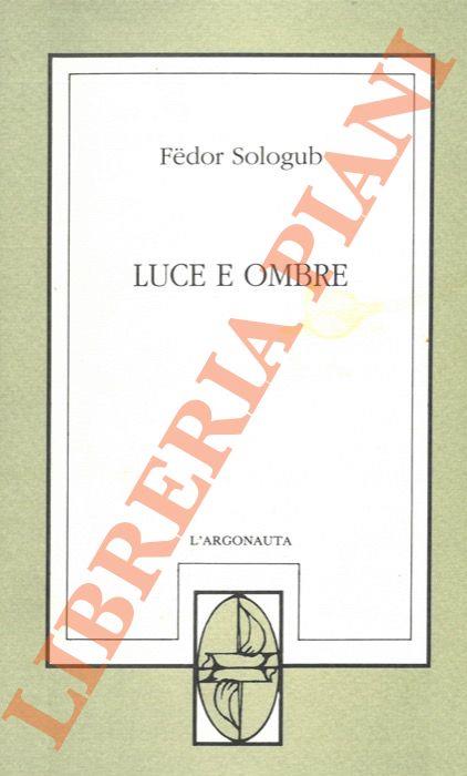 Luce e ombre - Fëdor Sologub - copertina