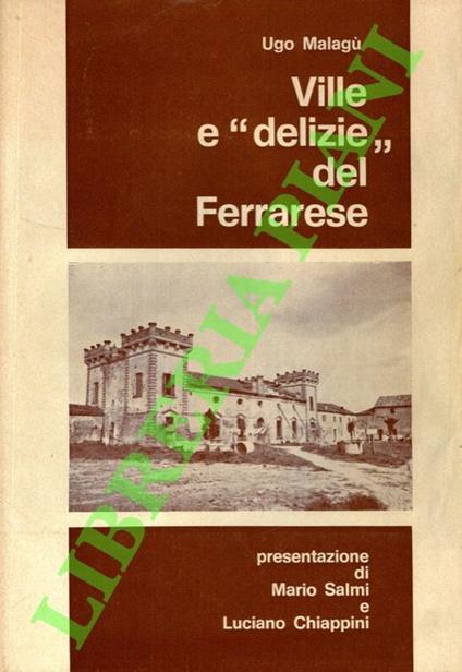 Ville e “delizie” del ferrarese. - Ugo Malaguti - copertina