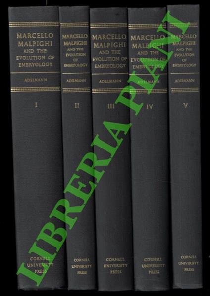 Marcello Malpighi and the Evolution of Embryology. (Cornell Publications in the History of Science) - copertina