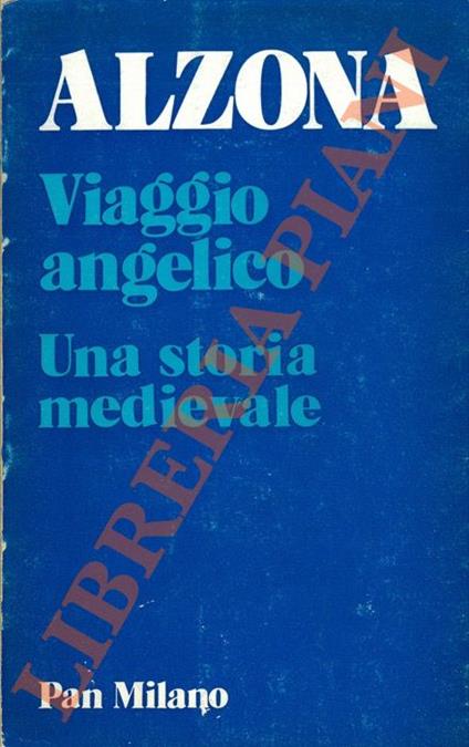 Viaggio angelico. Una storia medievale - Minnie Alzona - copertina