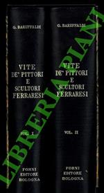 Vite de' pittori e scultori ferraresi.