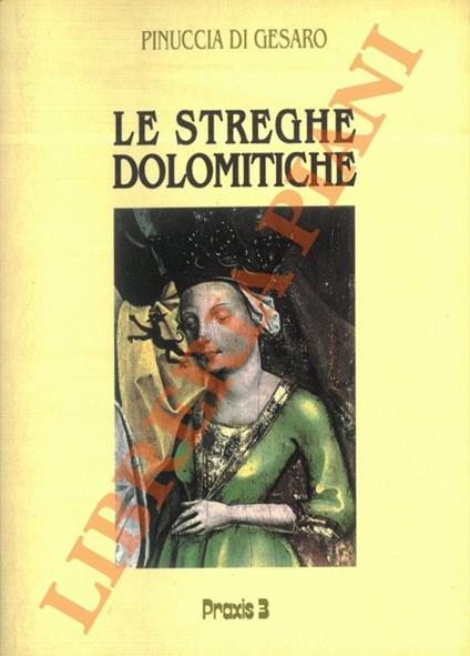 Le streghe dolomitiche - Pinuccia Di Gesaro - copertina