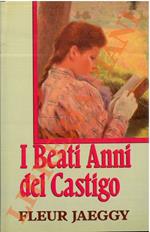 I Beati Anni del Castigo