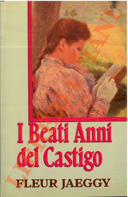 I Beati Anni del Castigo - Fleur Jaeggy - copertina