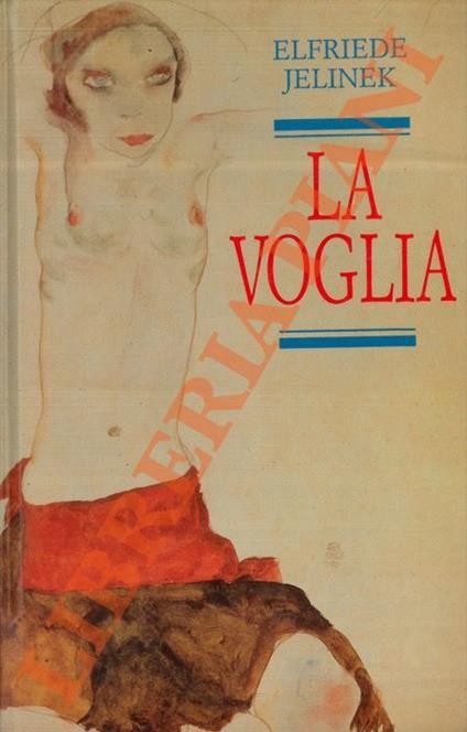 voglia. - Elfriede Jelinek - copertina