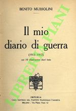 Il mio diario di guerra (1915-1917).