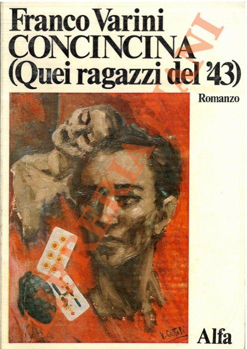 Concincina (Quei ragazzi del '43) - Franco Varini - copertina