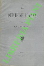 quistione romana per un italiano.