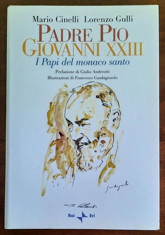Padre Pio Giovanni XXIII. I Papi del monaco santo - copertina