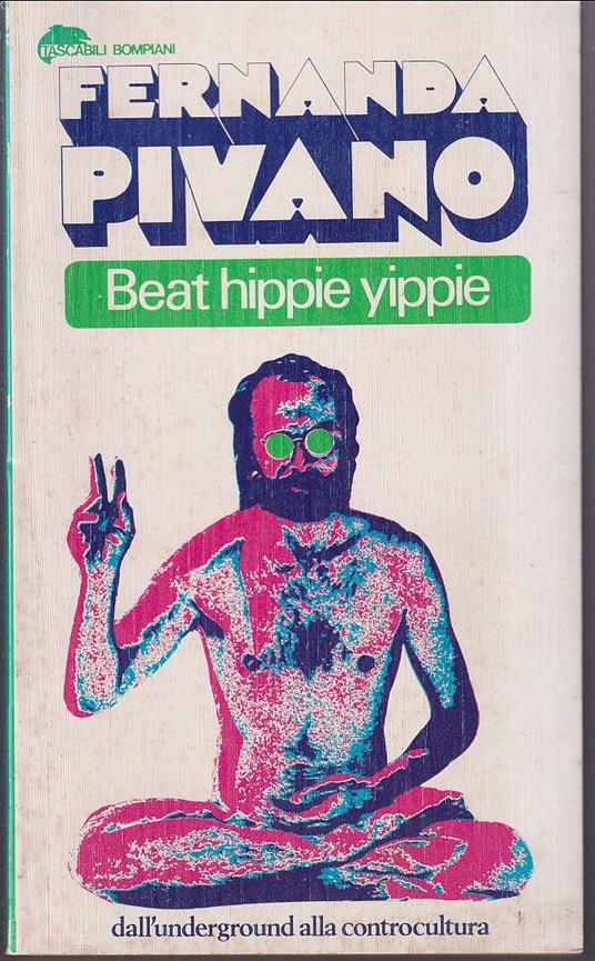 Beat hippie yippie - Fernanda Pivano - copertina
