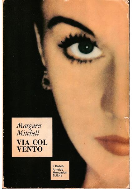 Via col vento - Margaret Mitchell - copertina