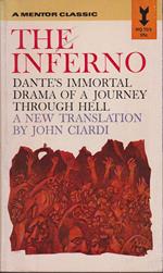 The Inferno A verse rendering for the modern reader by John Ciardi Historical Introduction by Archibald T MacAllister