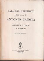 Catalogo illustrato delle opere di Antonio Canova Gipsoteca e tempio di Possagno