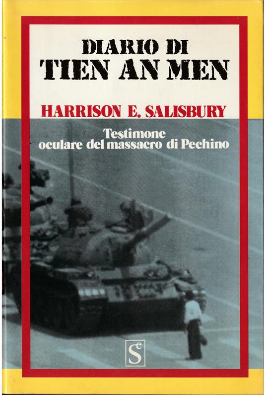 Diario di Tien An Men Testimone oculare del massacro di Pechino - Harrison E. Salisbury - copertina