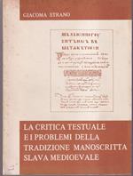 critica testuale e i problemi della tradizione manoscritta slava medioevale