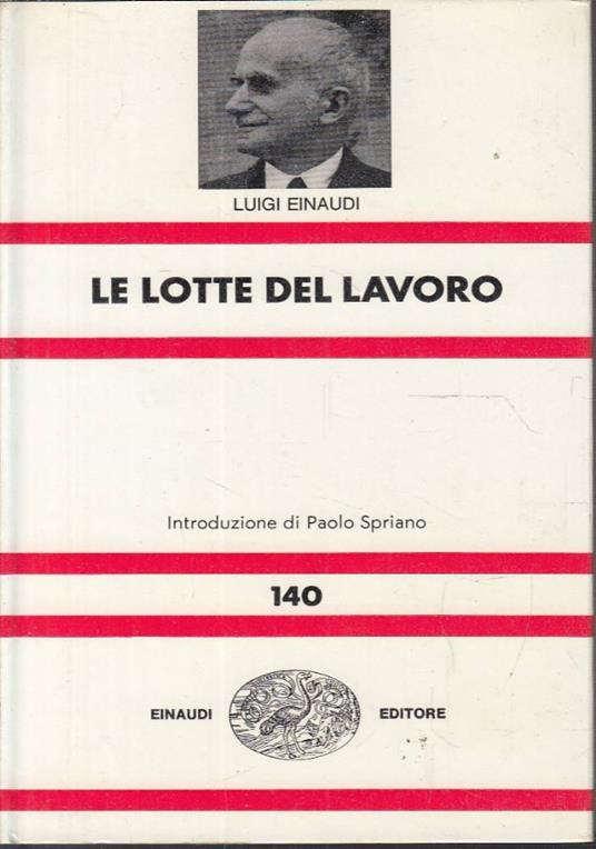 Le lotte del lavoro - Luigi Einaudi - copertina