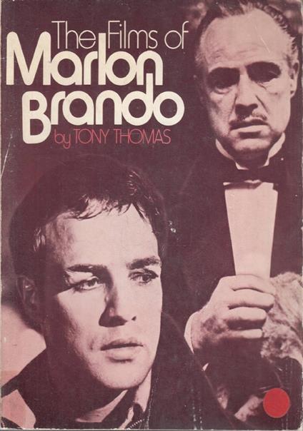 The films of Marlon Brando - Thomas Tono - copertina