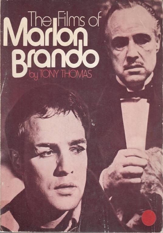 The films of Marlon Brando - Thomas Tono - copertina