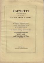 Poemetti editi ed inediti - 2 volumi