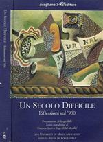 Un Secolo difficile
