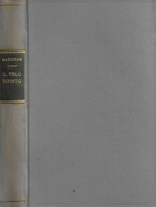 Il velo dipinto - W. Somerset Maugham - copertina