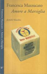 Amore a Marsiglia