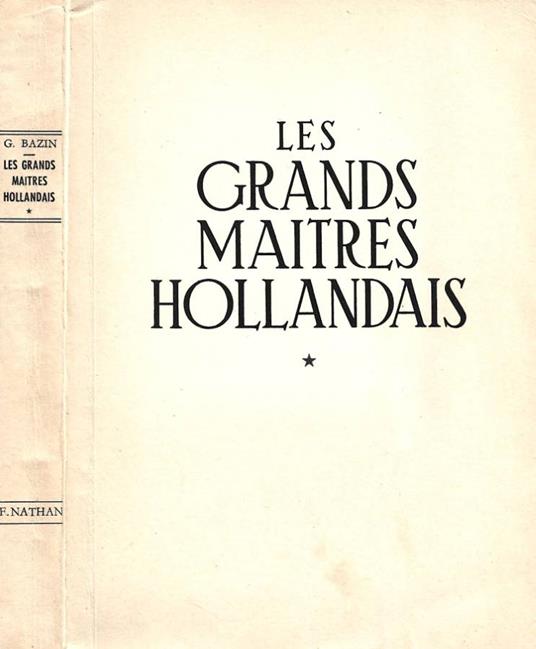 Les grands maitres hollandais - Germain Bazin - copertina